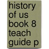 History Of Us Book 8 Teach Guide P door Joy Hakim