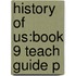 History Of Us:book 9 Teach Guide P