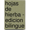 Hojas de Hierba - Edicion Bilingue by Walt Whitman