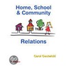 Home, School & Community Relations door Carol Gestwicki