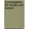 Homöopathie für Hunde und Katzen door Don Hamilton