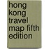 Hong Kong Travel Map Fifth Edition