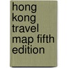 Hong Kong Travel Map Fifth Edition door Periplus Travel Map