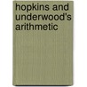 Hopkins And Underwood's Arithmetic door Patrick Healy Underwo William Hopkins