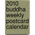 2010 Buddha Weekly Postcard Calendar