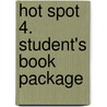 Hot Spot 4. Student's Book Package by Katherine Stannett