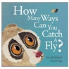 How Many Ways Can You Catch a Fly? by Steven Jenkins