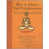 How To Achieve Total Enlightenment door Sam Martin