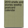 2010 Shells And Stones Weekly Postcard Calendar by Anonymous Anonymous