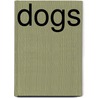 Dogs