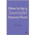 How to Be a Successful Deputy Head