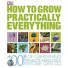 How to Grow Practically Everything door Zia Allaway