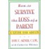How to Survive the Loss of Parents