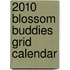 2010 Blossom Buddies Grid Calendar