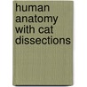 Human Anatomy With Cat Dissections by Michael G. Wood