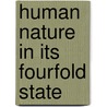 Human Nature In Its Fourfold State by Thomas Boston