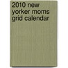 2010 New Yorker Moms Grid Calendar