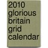 2010 Glorious Britain Grid Calendar