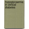 Hypoglycaemia In Clinical Diabetes by Brian M. Frier