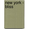 New York - Bliss