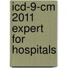 Icd-9-cm 2011 Expert For Hospitals door Onbekend