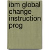 Ibm Global Change Instruction Prog door Laws Et Al