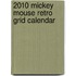 2010 Mickey Mouse Retro Grid Calendar