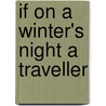 If On A Winter's Night A Traveller door Atalo Calvino