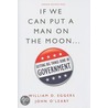 If We Can Put a Man on the Moon... door William D. Eggers