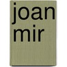 Joan Mir door Onbekend