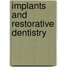 Implants And Restorative Dentistry door Klaus U. Benner