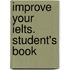 Improve Your Ielts. Student's Book