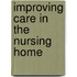 Improving Care in the Nursing Home