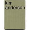 Kim Anderson door Onbekend