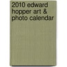 2010 Edward Hopper Art & Photo Calendar by Anonymous Anonymous