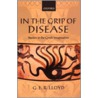 In The Grip Disease:greek Imagin P by Geoffrey E.R. Lloyd