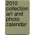 2010 Collection Art And Photo Calendar