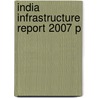 India Infrastructure Report 2007 P door 3i Network