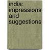 India: Impressions And Suggestions by J. Keir 1856 Hardie