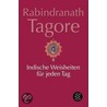 Indische Weisheiten für jeden Tag door Sir Rabindranath Tagore