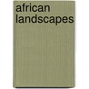 African Landscapes