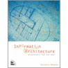 Information Architecture Blueprint by Christina Wodtke