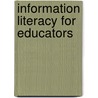 Information Literacy For Educators by Scott Walter