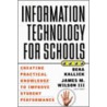 Information Technology for Schools door Wilson Iii