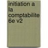 Initiation A La Comptabilite 6e V2 by Unknown