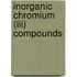 Inorganic Chromium (iii) Compounds