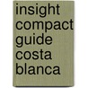 Insight Compact Guide Costa Blanca by Brian Bell