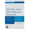 Insight Into Two Biblical Passages door Leland Wilshire