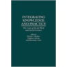 Integrating Knowledge and Practice door Onbekend