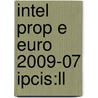 Intel Prop E Euro 2009-07 Ipcis:ll door Onbekend